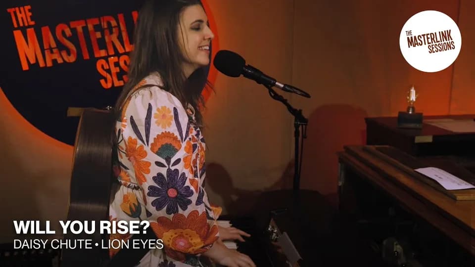 Daisy Chute – Lion Eyes | Masterlink Sessions