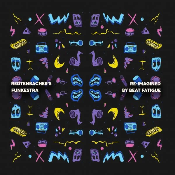 Redtenbacher’s Funkestra – Re-imagined by Beat Fatigue – out now!
