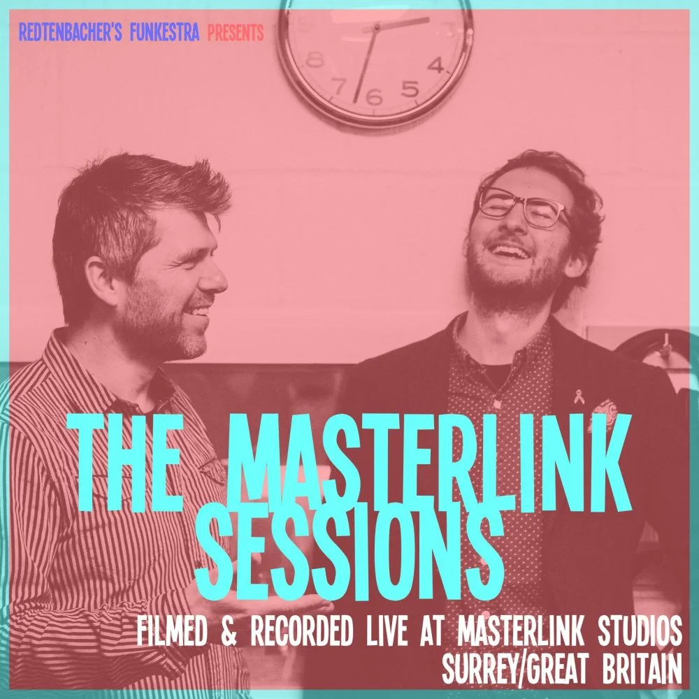 Redtenbacher’s Funkestra presents the Masterlink Sessions