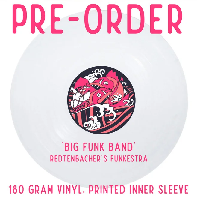 Vinyl pre-order ‘Big FUNK Band’ by Redtenbacher’s Funkestra (RSB Records)